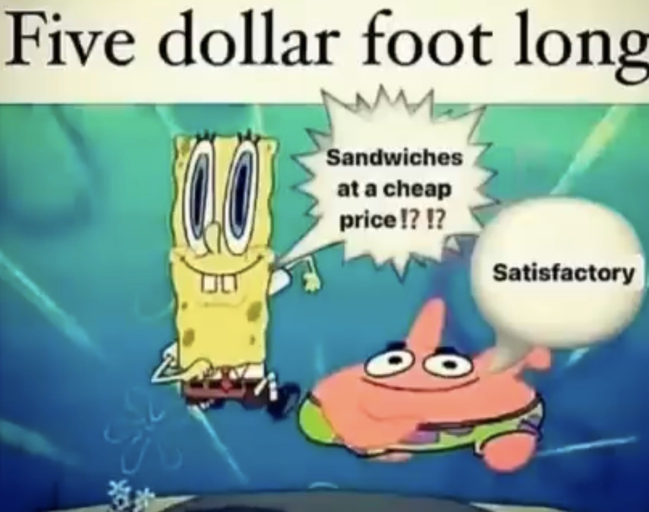 sandwiches at a low price? satisfactory.